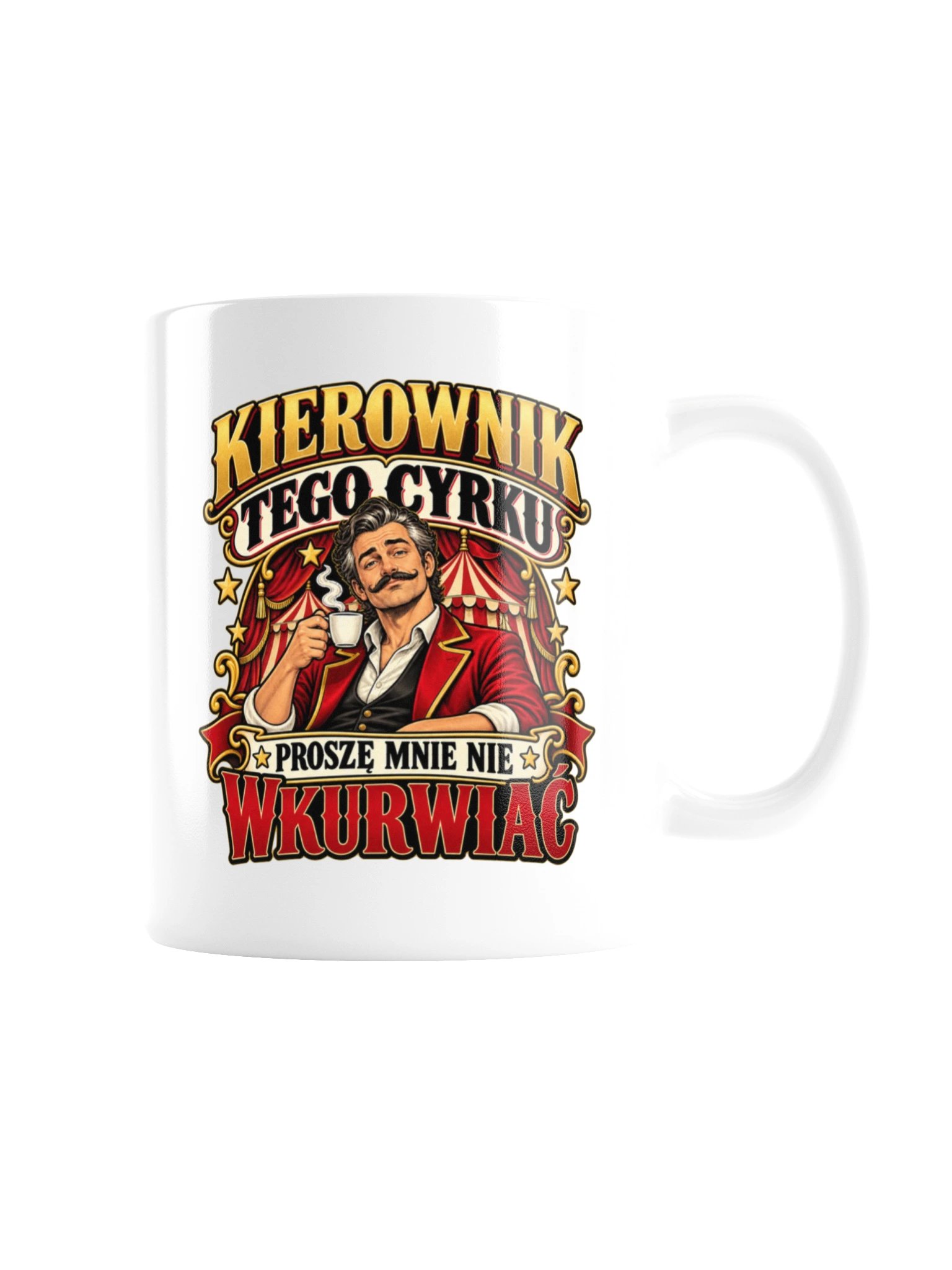 Kierownik Cyrku - Polish Humor Mug product image (3)