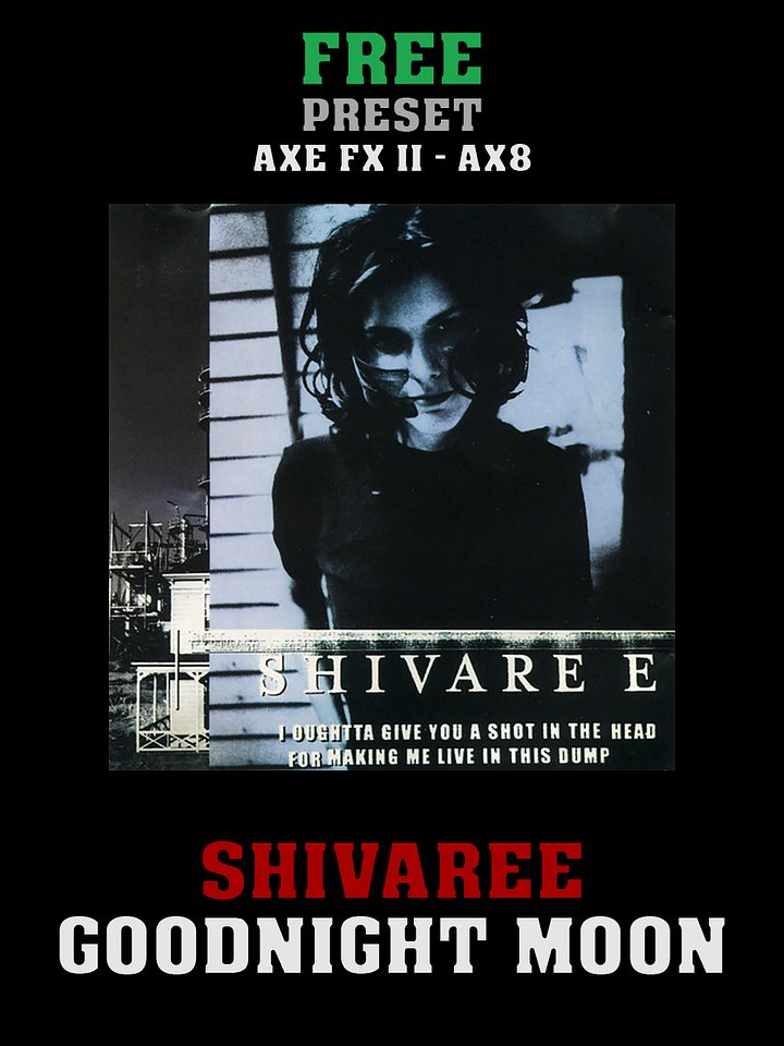 Shivaree - Goodnight Moon | Free Preset | Axe FX II - AX8 product image (1)