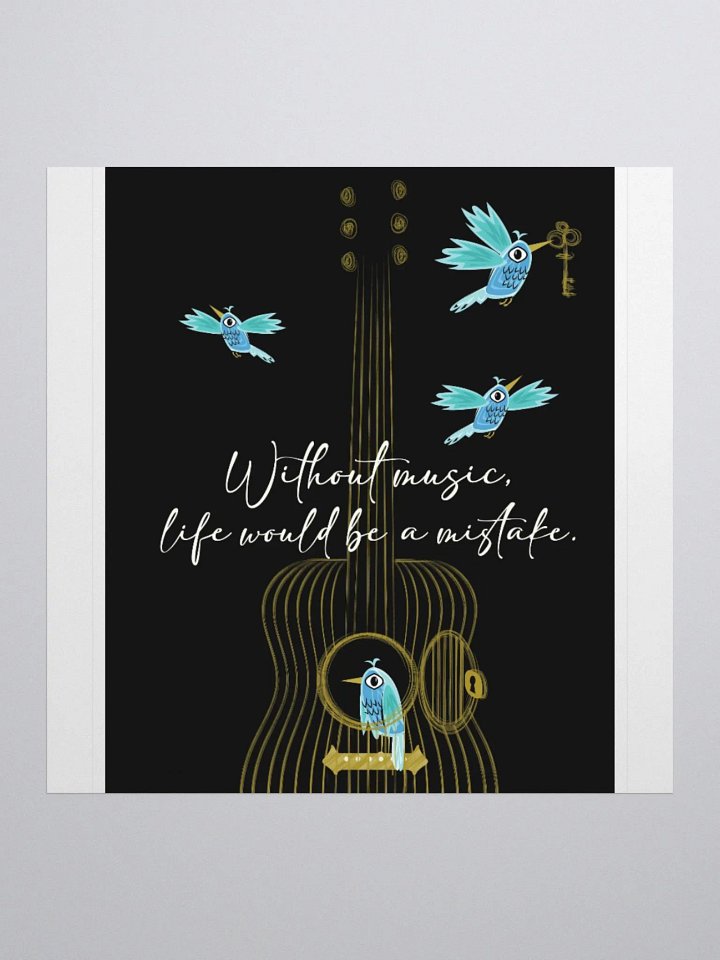 Without music, life would be a mistake product image (3)