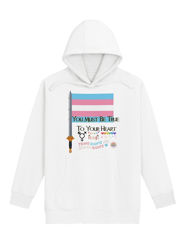 You Must Be True To Your Heart Hoodie product image (1)