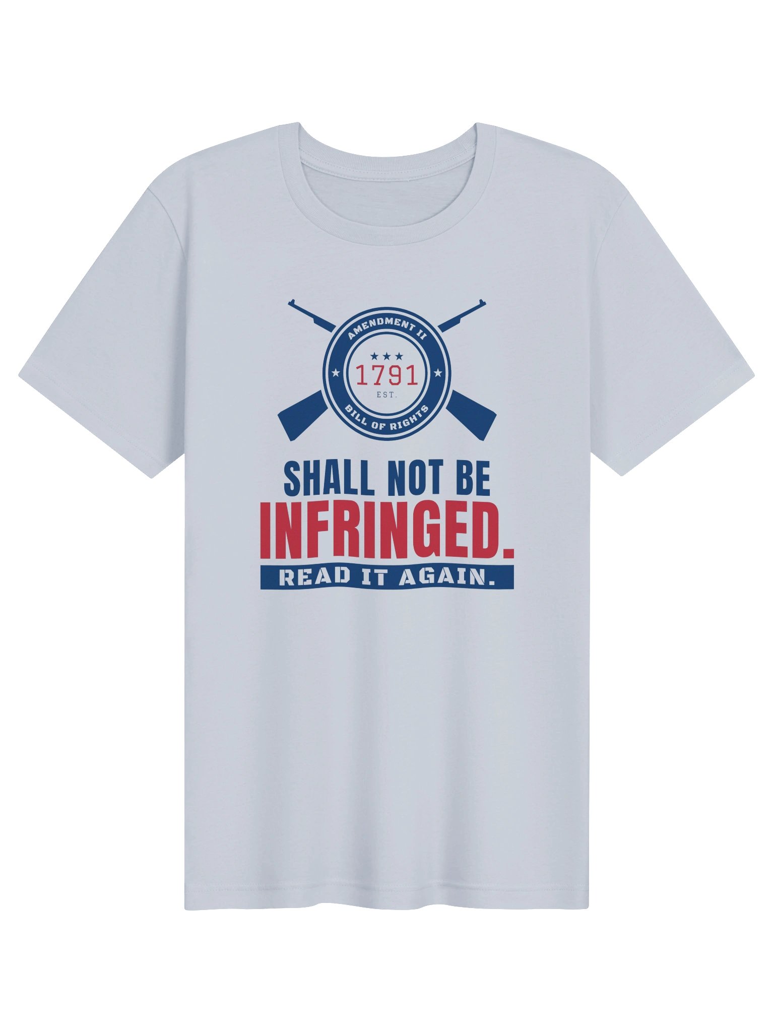 Shall Not Be Infringed. Read It Again. Tee (Light Colors) product image (2)