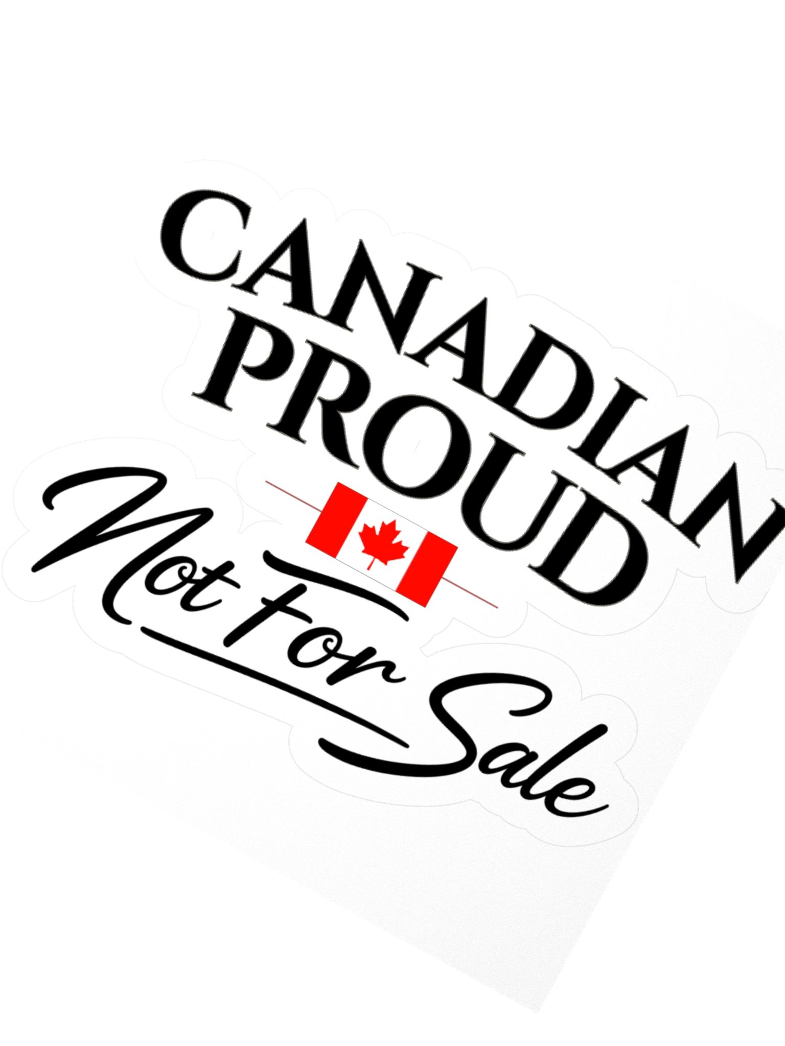 Canadian Proud – Not For Sale Sticker product image (6)