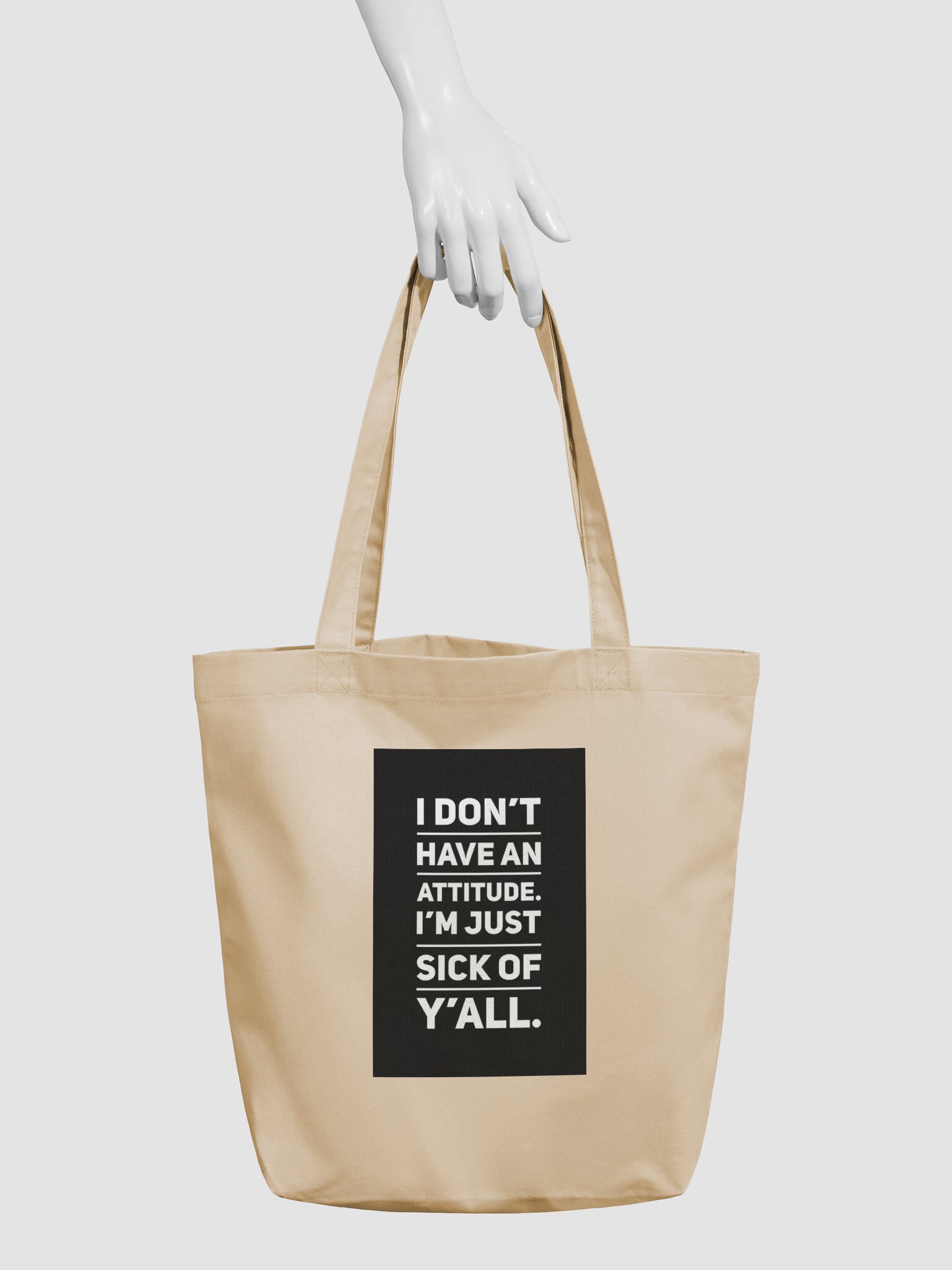 I Don't Have an Attitude Tote product image (3)