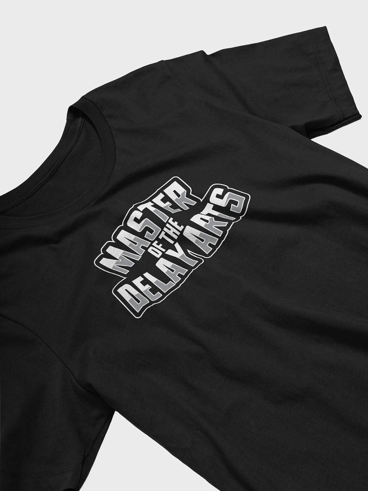 Master of the Delay Arts – Funny Gamer T-Shirt product image (2)