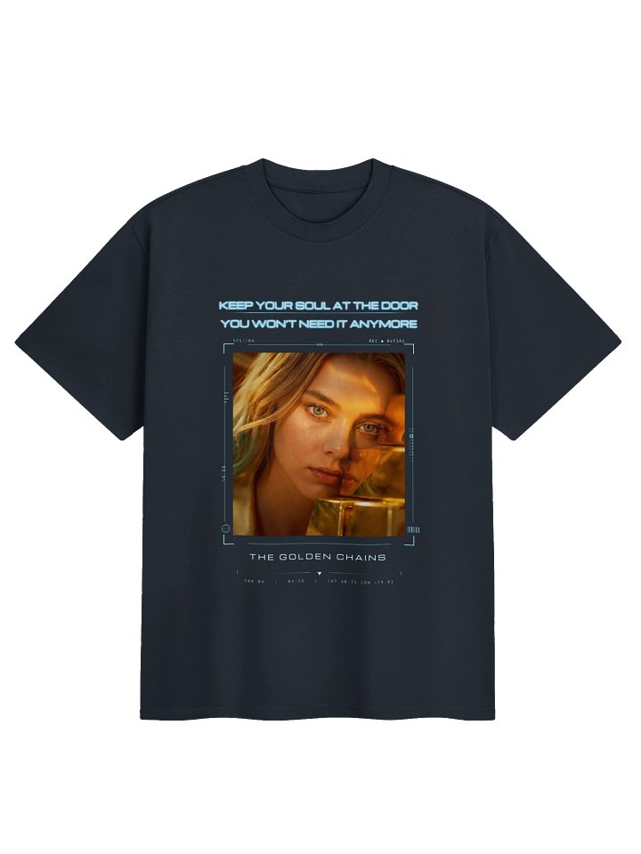 Keep Your Soul At The Door, You Won't Need It Anymore: The Golden Chains T-Shirt product image (9)