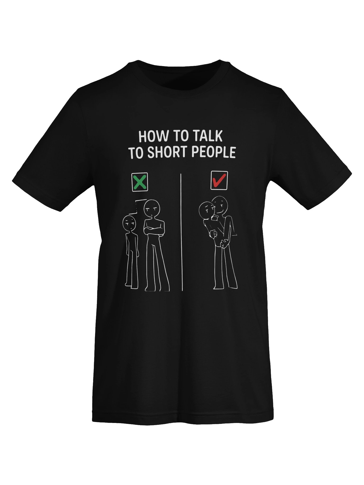 How To Talk To Short People Funny Graphic T-Shirt | Sarcastic Meme Shirt product image (5)