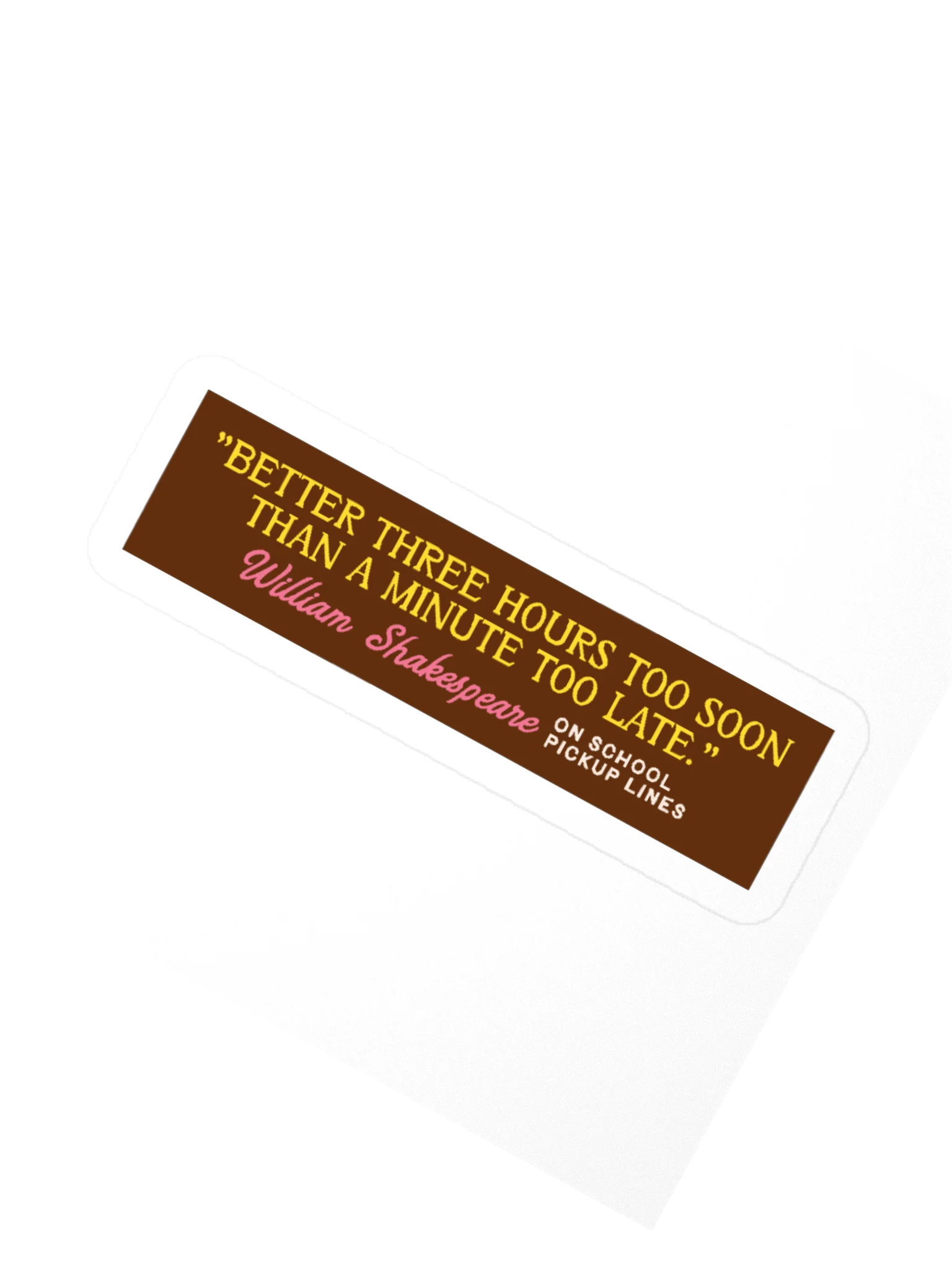 Shakespeare on School Pickup Lines Sticker product image (8)