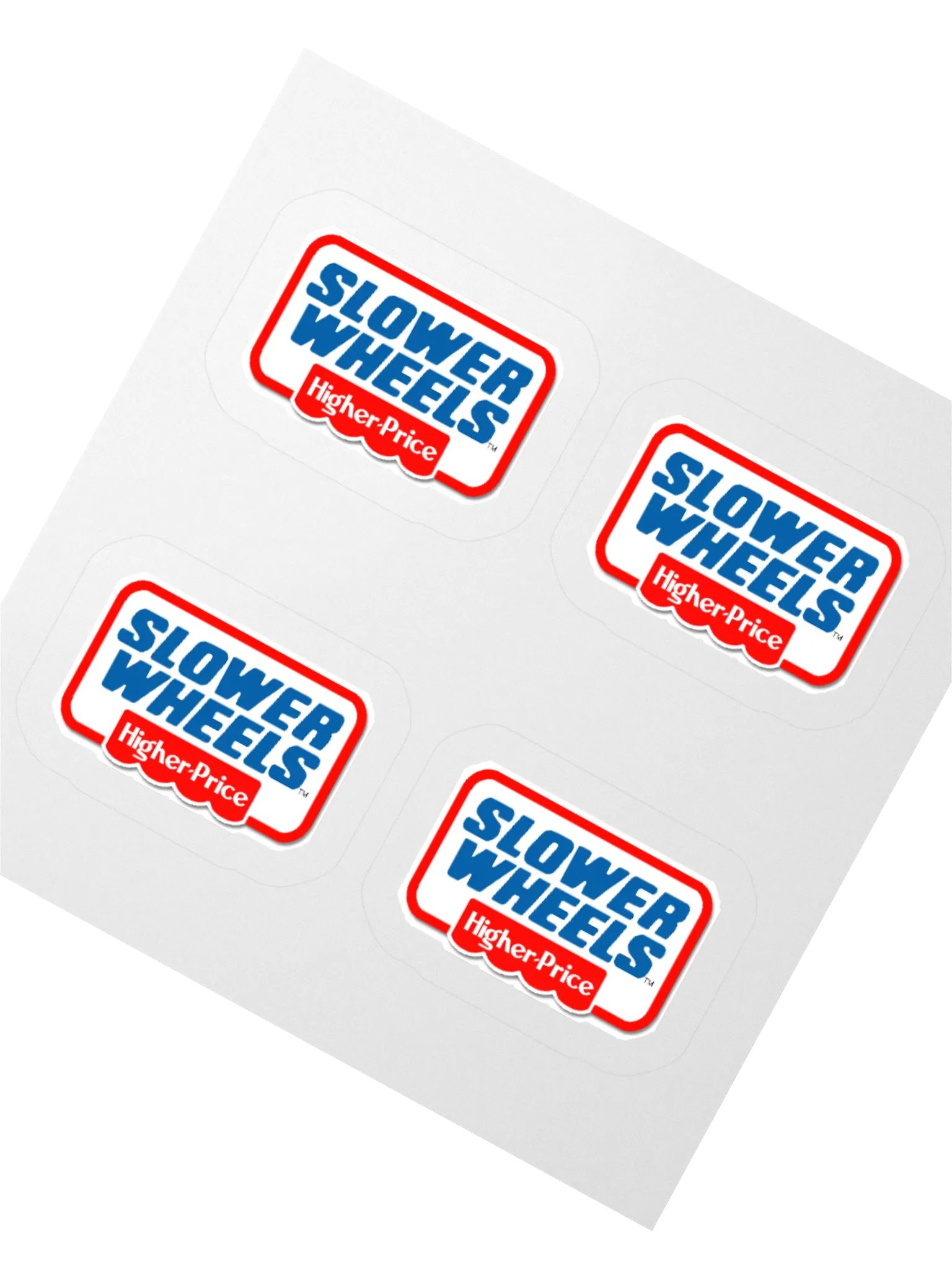 SLOWER WHEELS, HIGHER PRICE STICKERS (4-PACK) product image (2)