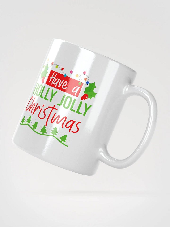 Have A Holly Jolly Christmas Mug product image (2)