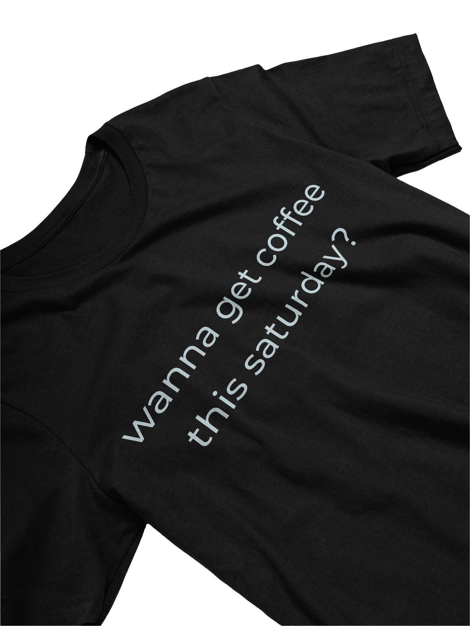 wanna get coffee this saturday? product image (3)