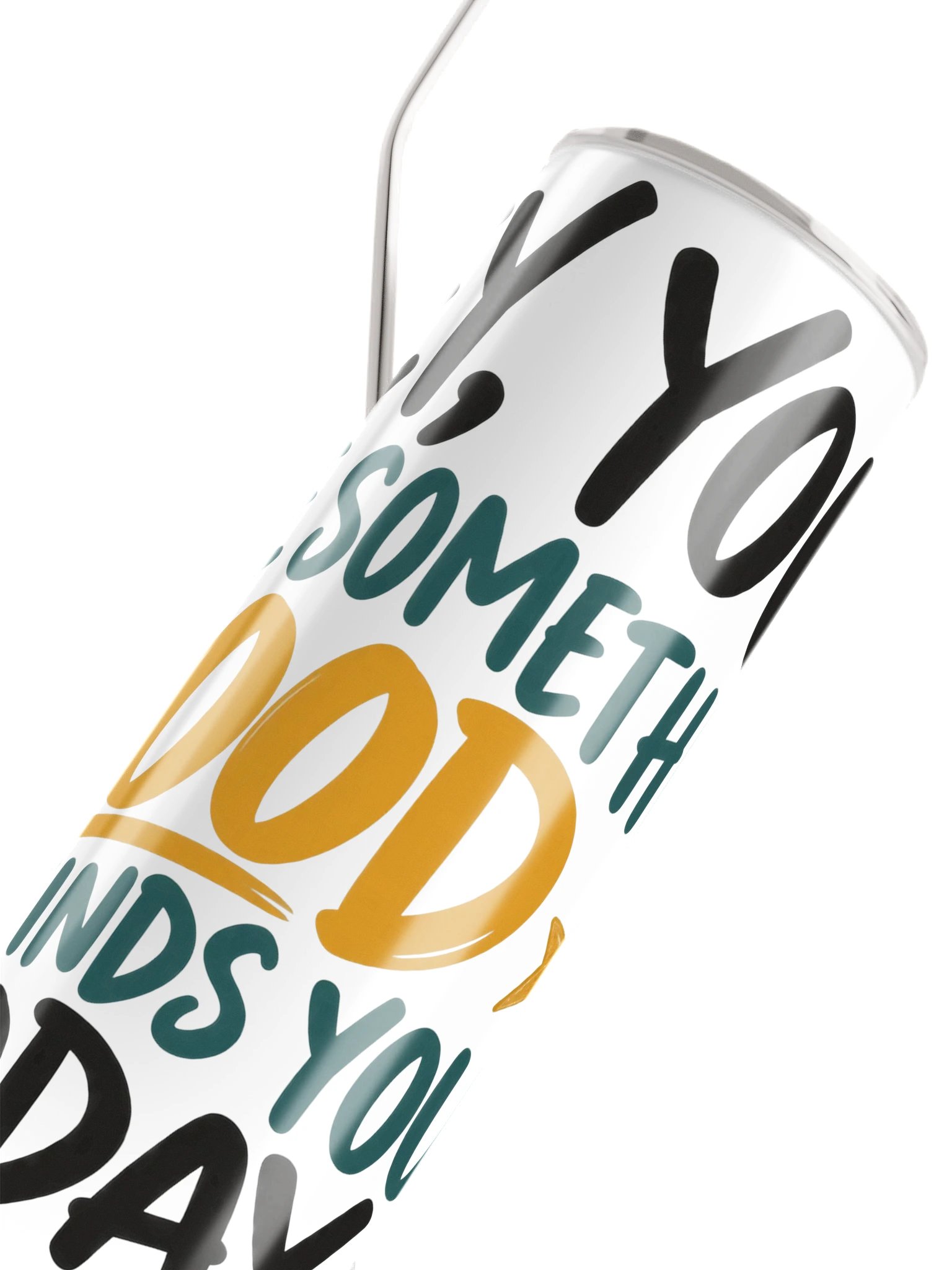 Hey, You. Hope Something Good Finds You Today Stainless Steel Tumbler product image (5)