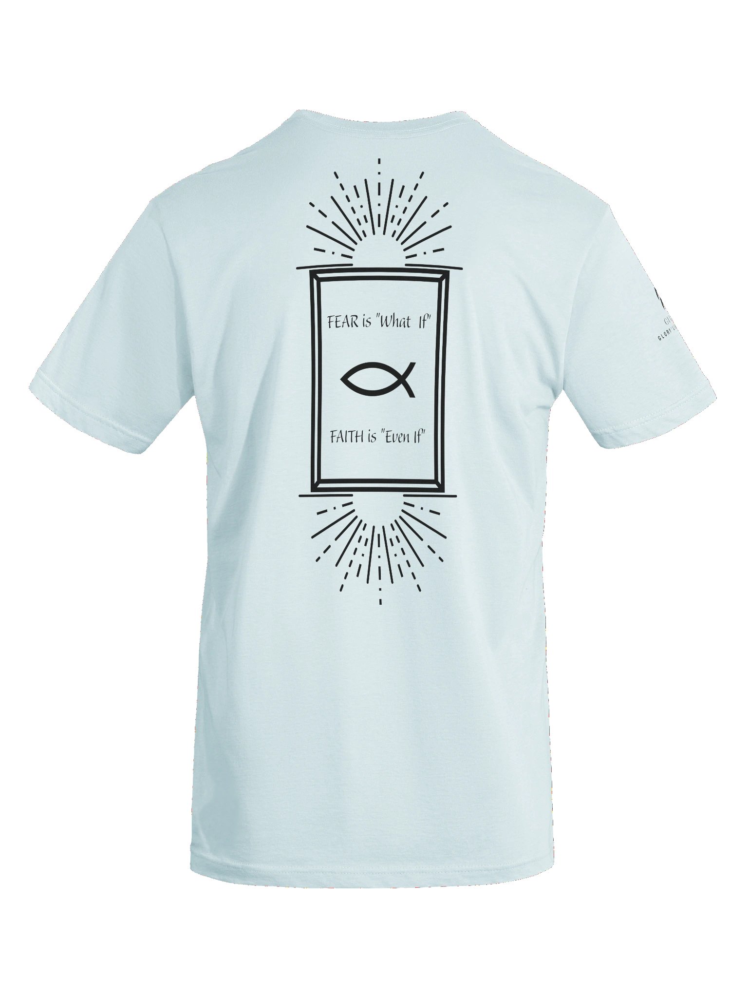 V3 "Faith is even if" T-Shirt product image (1)