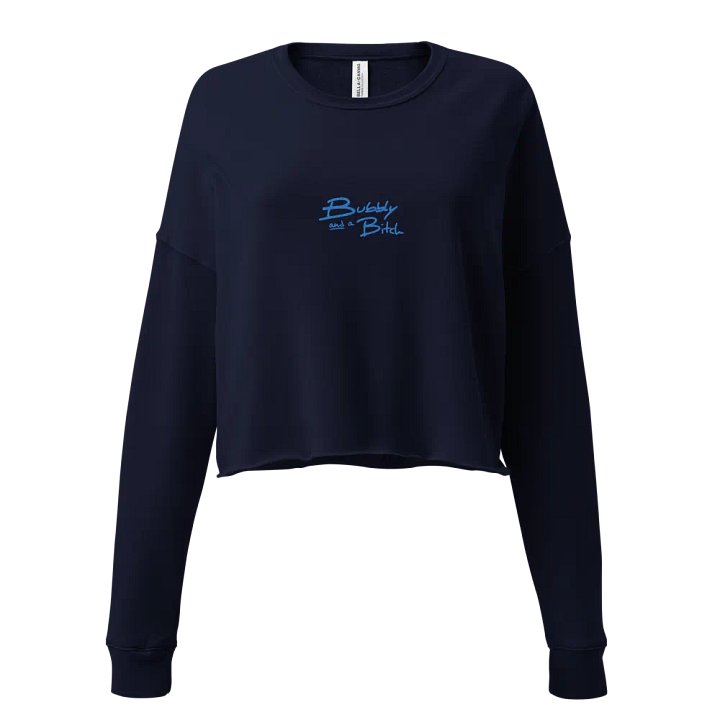 Bubbly and a B*tch (aqua thread) embroidered fleece crop crew product image (1)