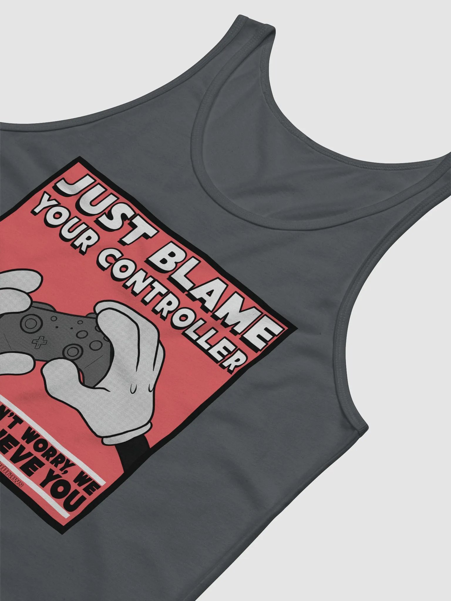 Just Blame Your Controller-Tank Top product image (12)