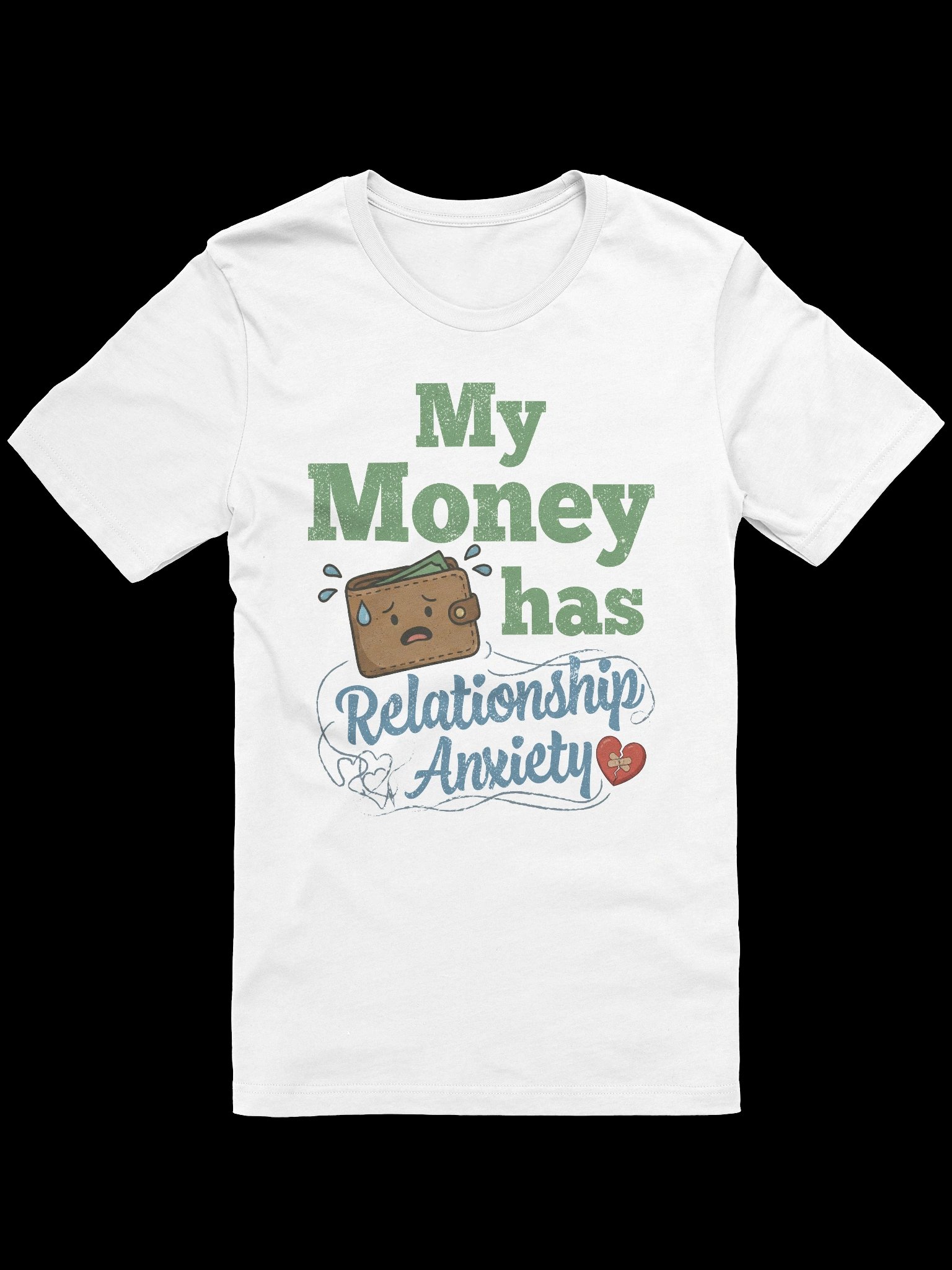 My Money Has Relationship Anxiety – Lightweight fabric (4.2 oz) product image (1)