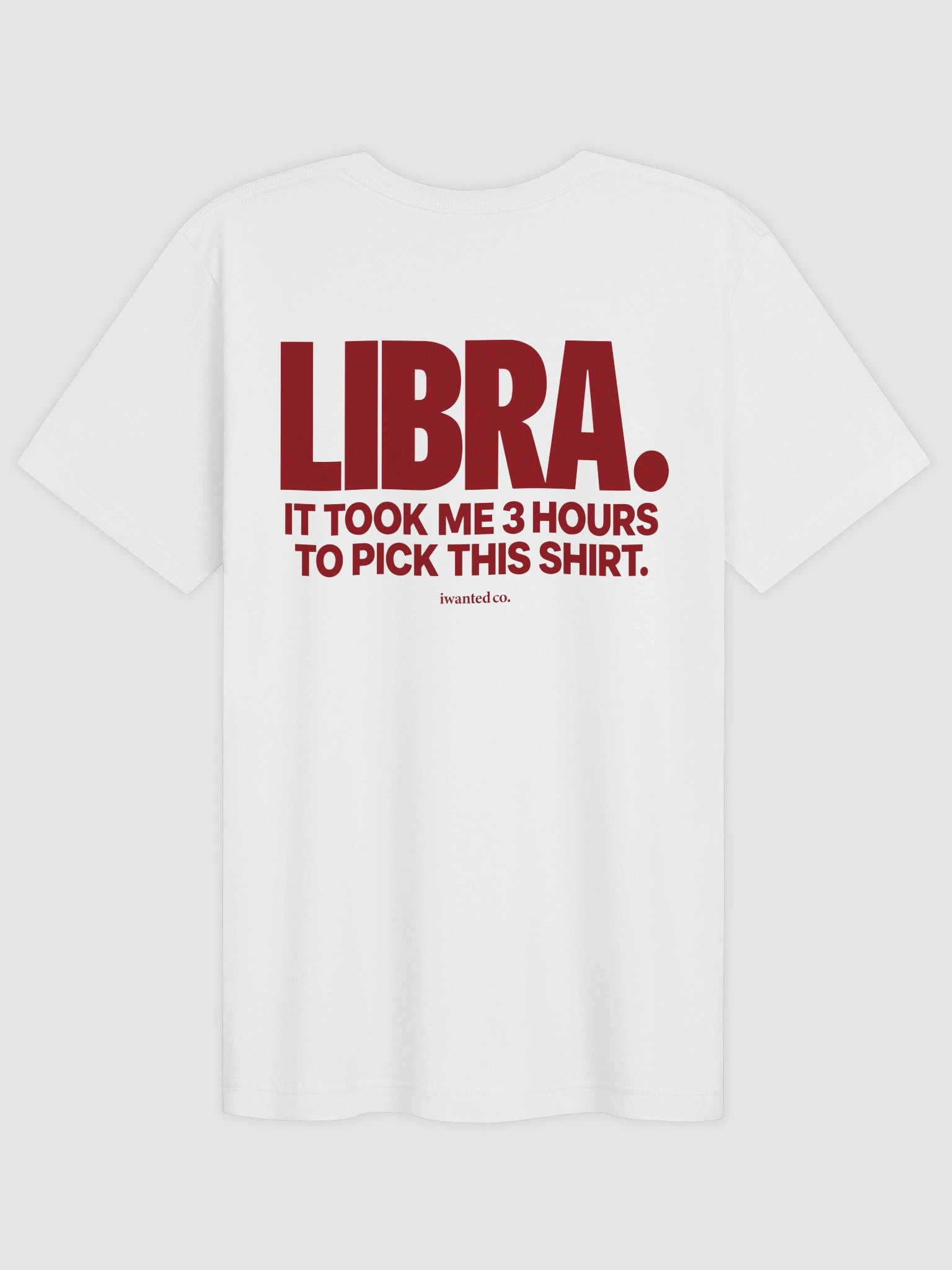 Libra It Took Me 3 Hours to Pick This Shirt Tee product image (1)
