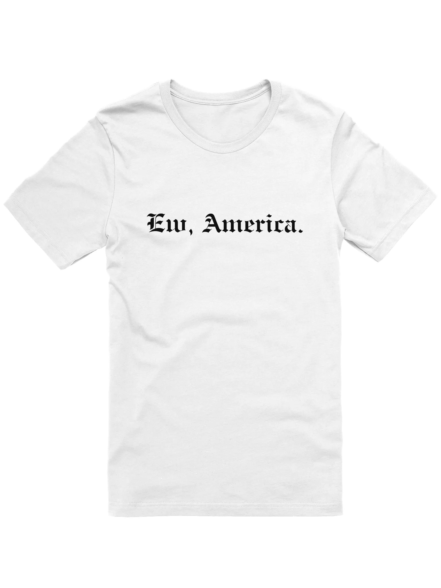 Ew, America. Old English Supersoft T-shirt product image (1)
