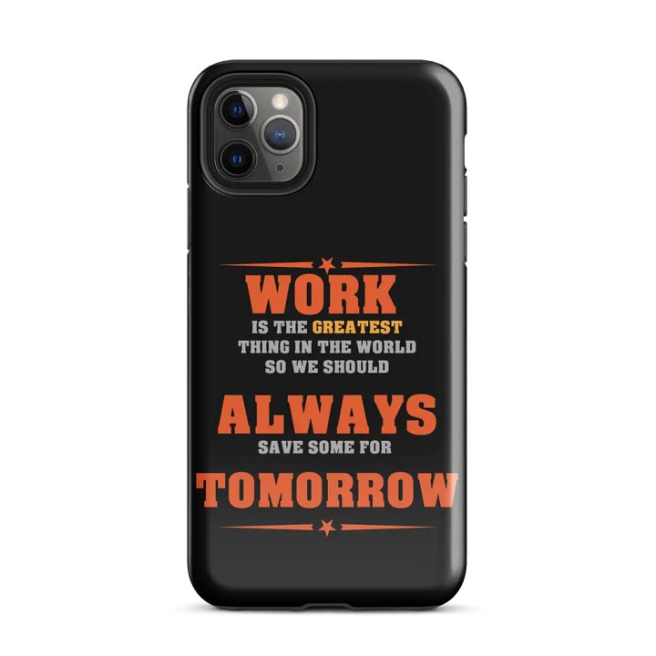 Save Some Work For Tomorrow Tough iPhone® Case product image (51)