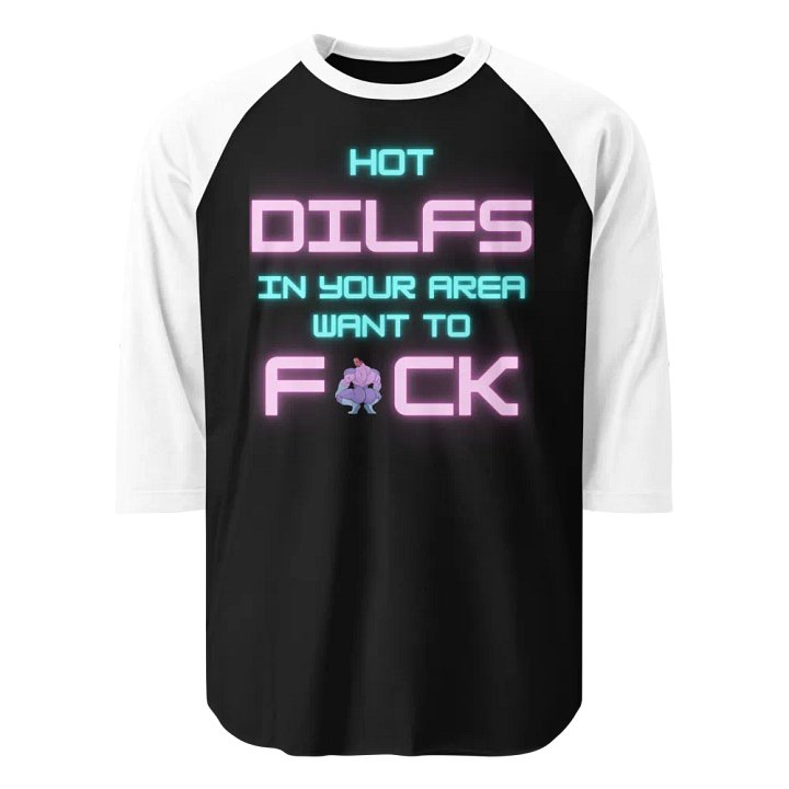 Hot Dilfs Want To Baseball Tee product image (1)