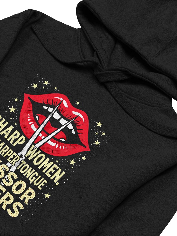 “Sharp Women, Sharper Tongue” Hoodie ✂️ | Scissor Sisters | Cotton Heritage Unisex Premium Hoodie product image (2)