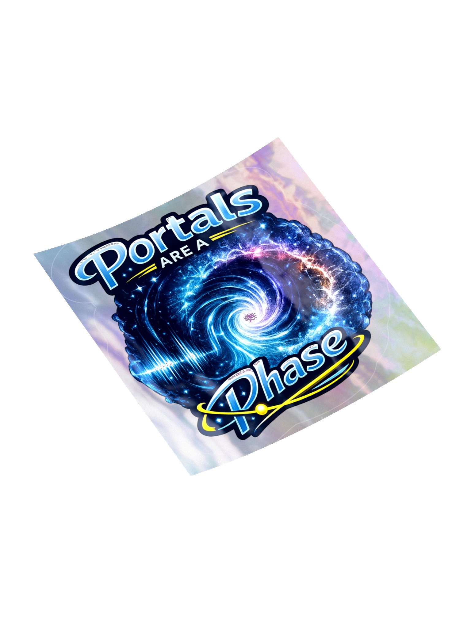 Portals Are a Phase Holographic Sticker product image (10)