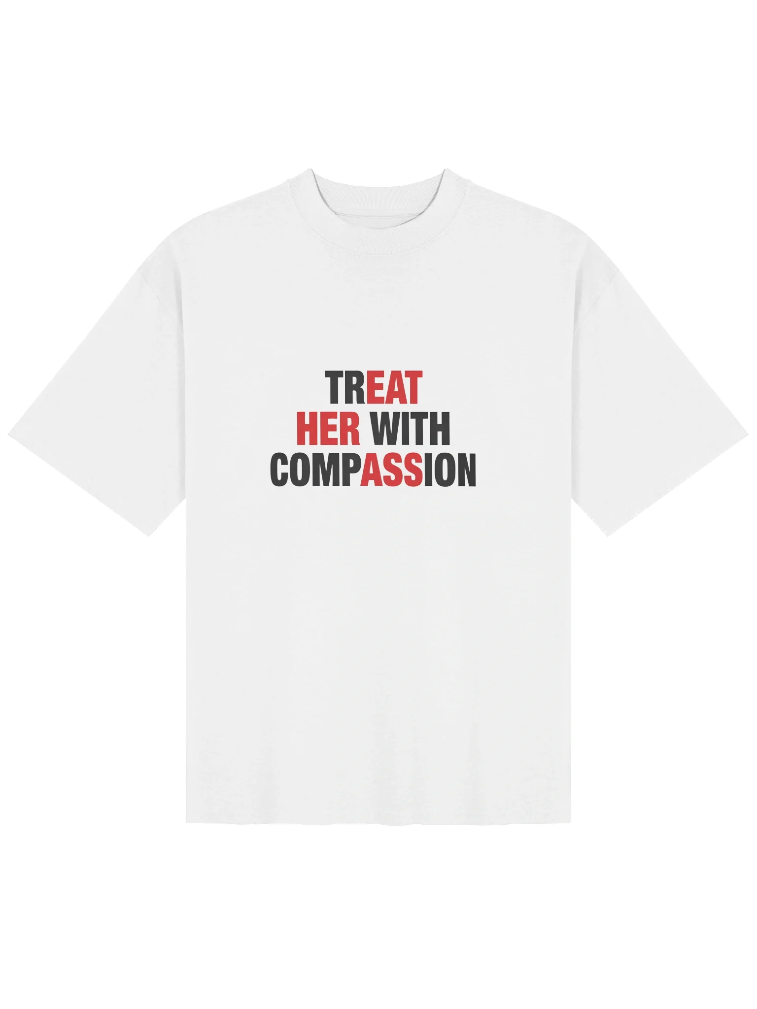 Treat Her With Compassion Shirt product image (3)