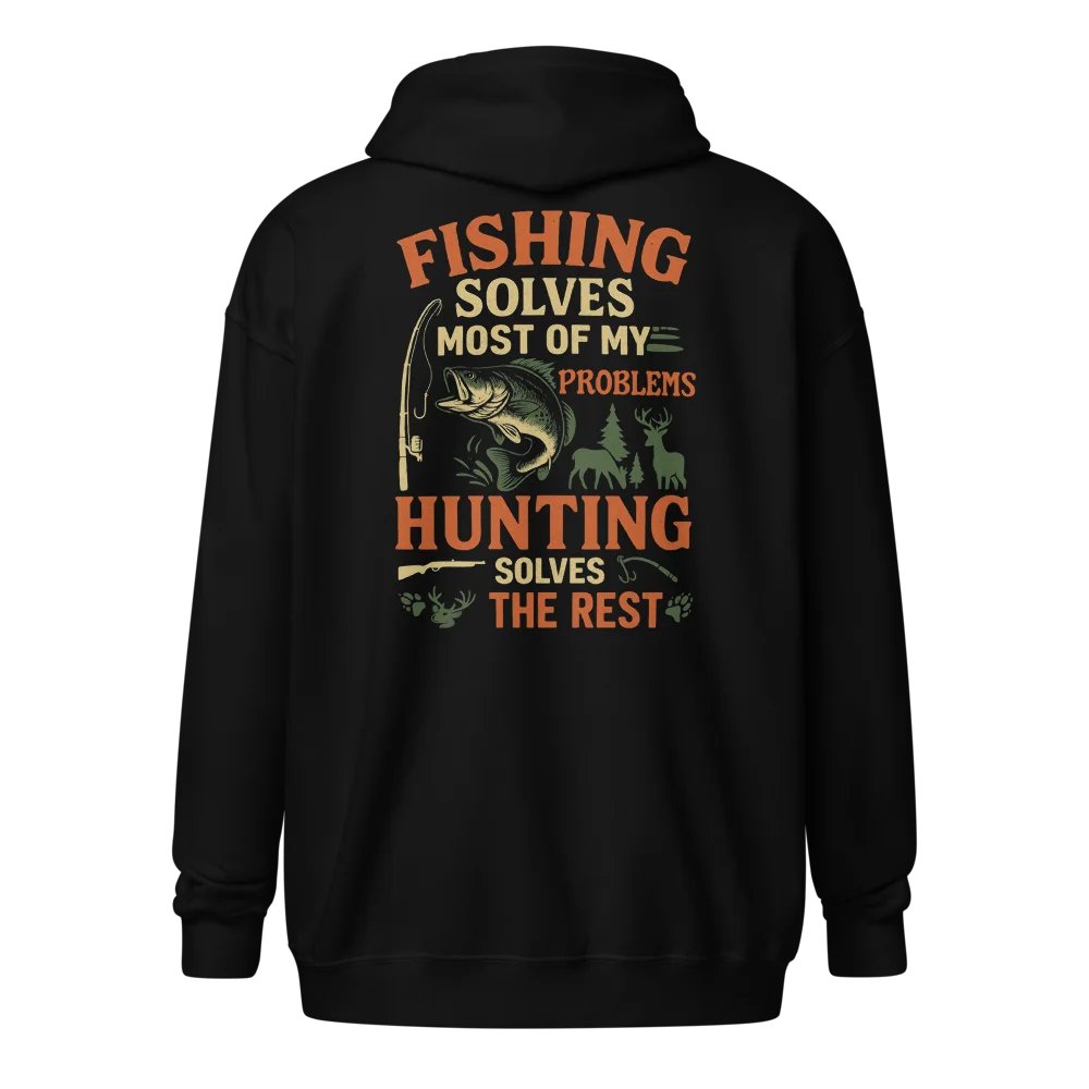 Fishing and Hunting Zip Hoodie – Solves Most Problems, Fixes the Rest product image (1)
