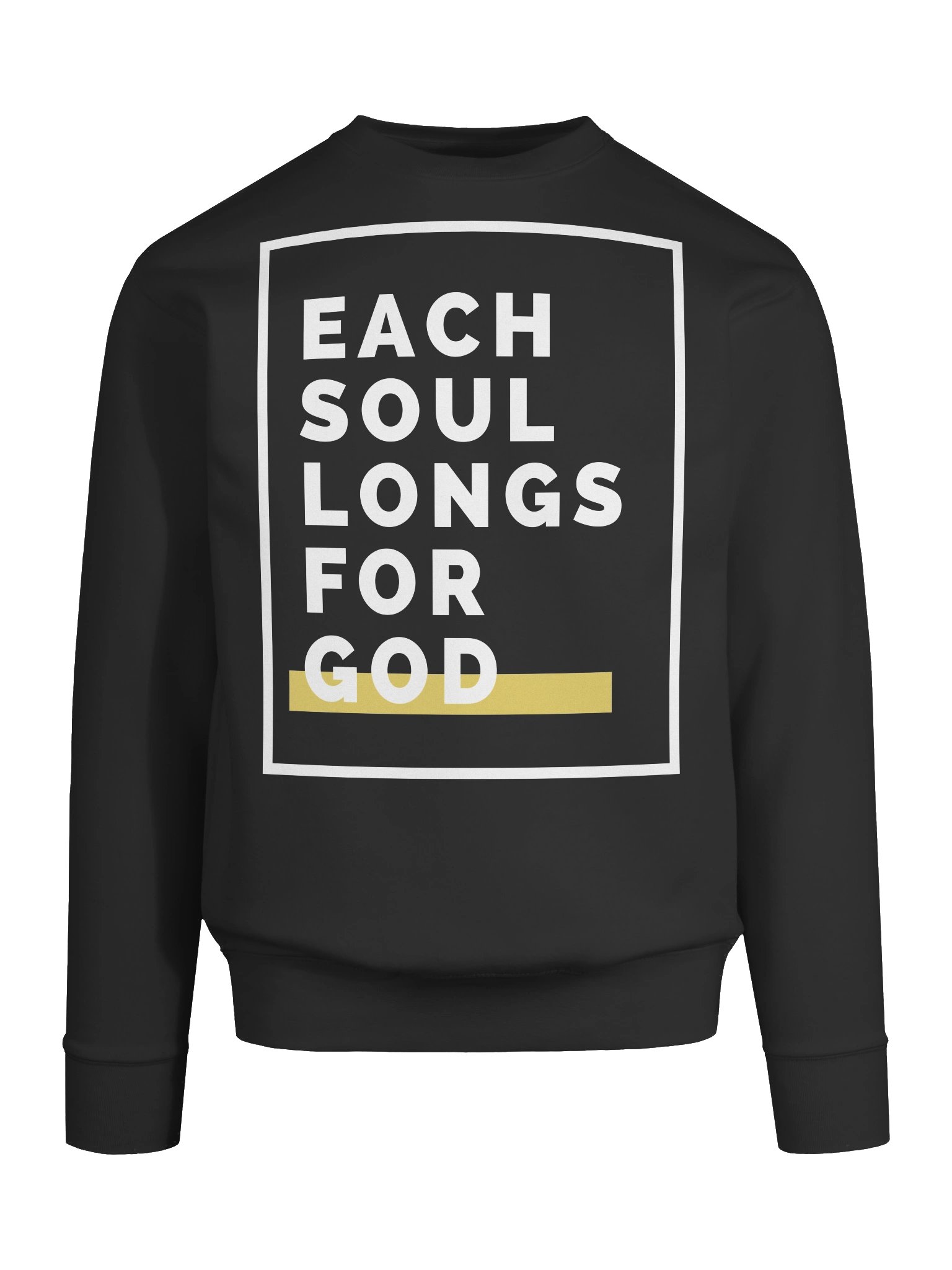 "Each Soul Longs For God" Sweatshirt | Essential White Print product image (70)