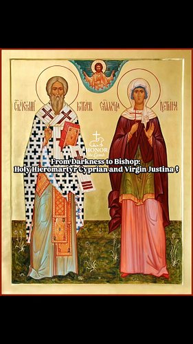 From Darkness to Bishop: Holy Hieromartyr Cyprian and Virgin Justina ☦︎

​Cyprian moved from Carthage to Antioch, where Justi...