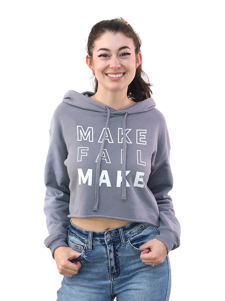 Make / Fail Women's Cropped Hoodie product image (1)