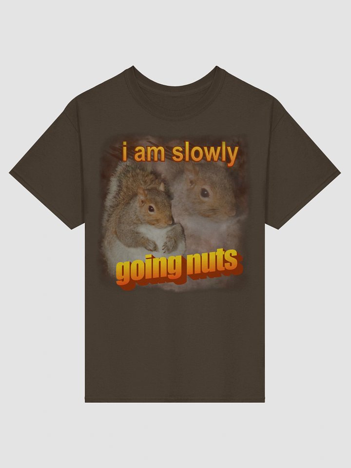 I am slowly going nuts Squirrel T-shirt product image (2)