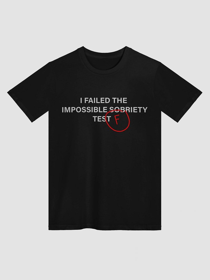Sobriety Fail Shirt product image (2)