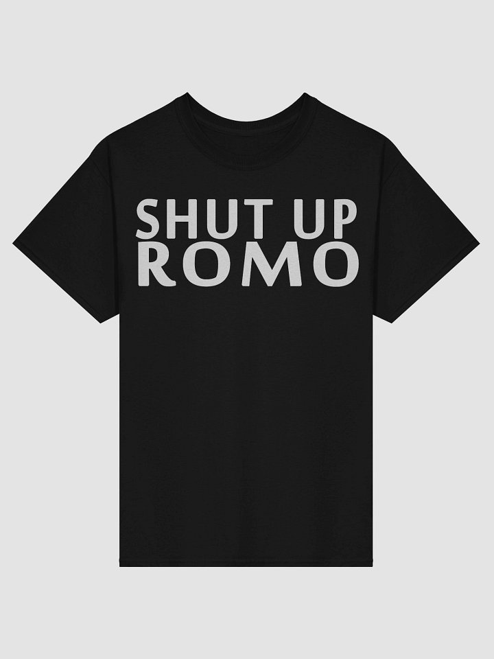Funny Shut Up Romo T-Shirt Design - Sports Sarcasm Graphic product image (1)