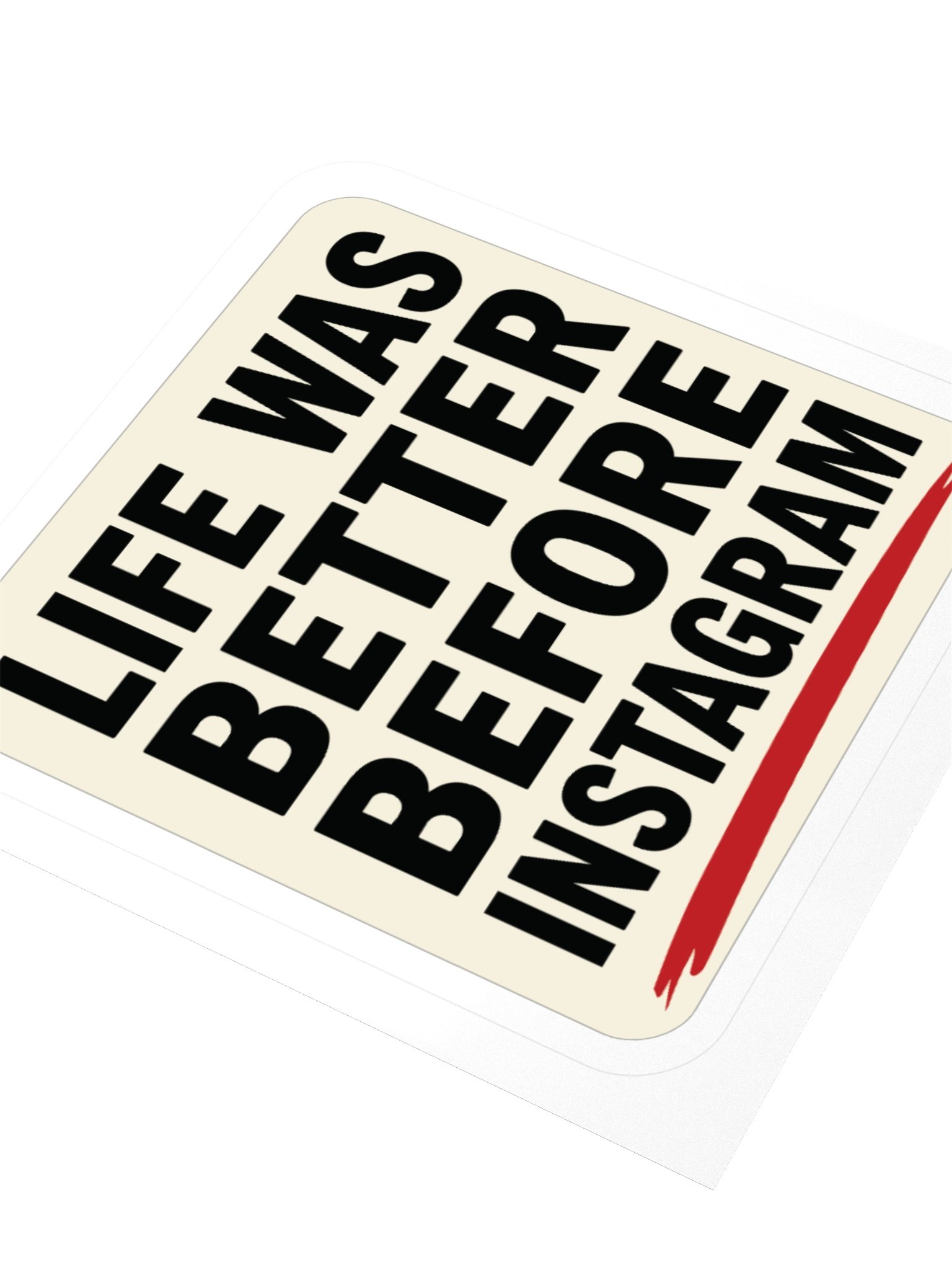 Life Was Better Before Instagram product image (8)