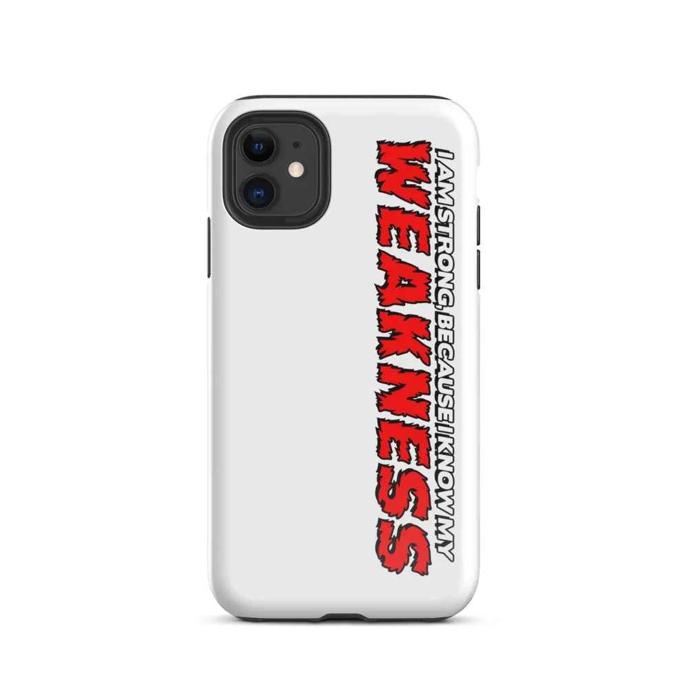 "Weakness" Apple® Tough Case product image (24)