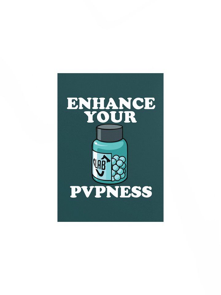 Enhance Your Pvpnness Poster product image (1)