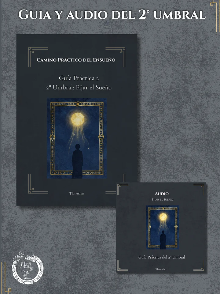 Segundo Umbral del Ensueño: Fijar la Atención (Camino Práctico del Ensueño) product image (1)