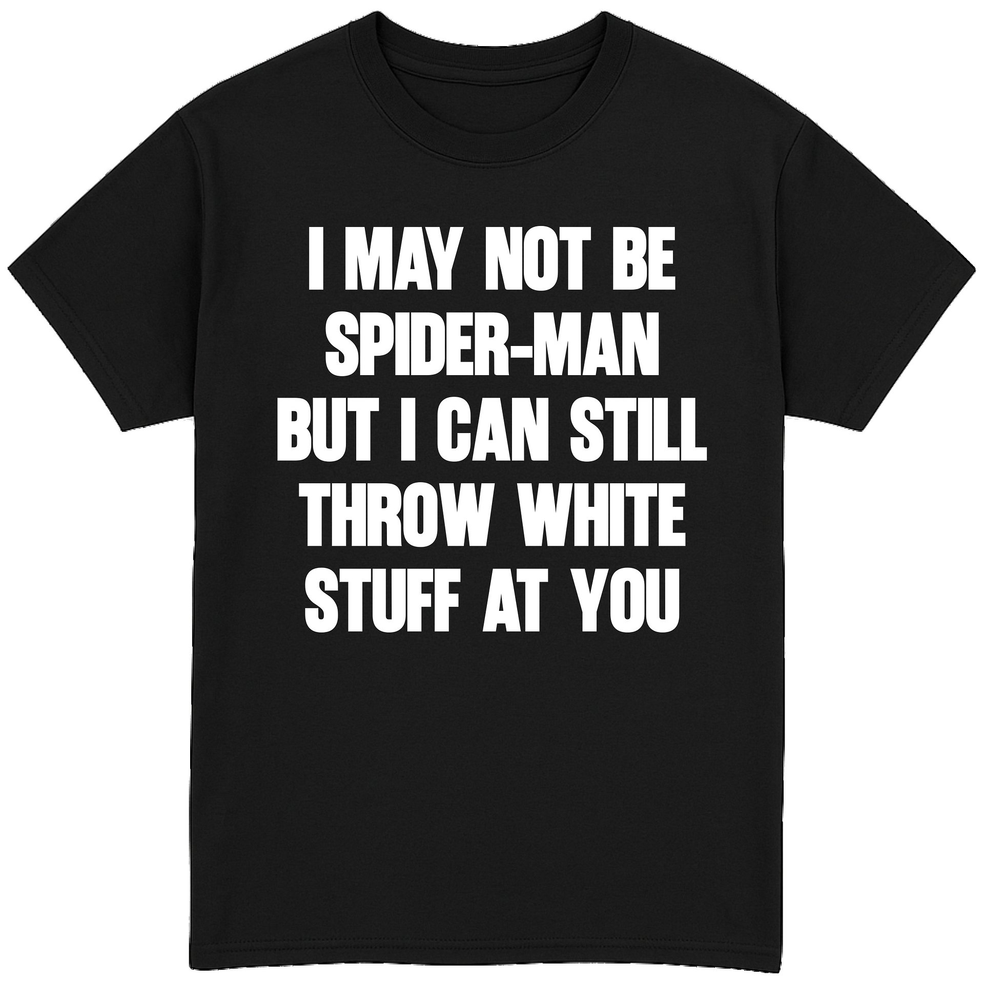 I May Not be Spider-Man T-Shirt product image (1)