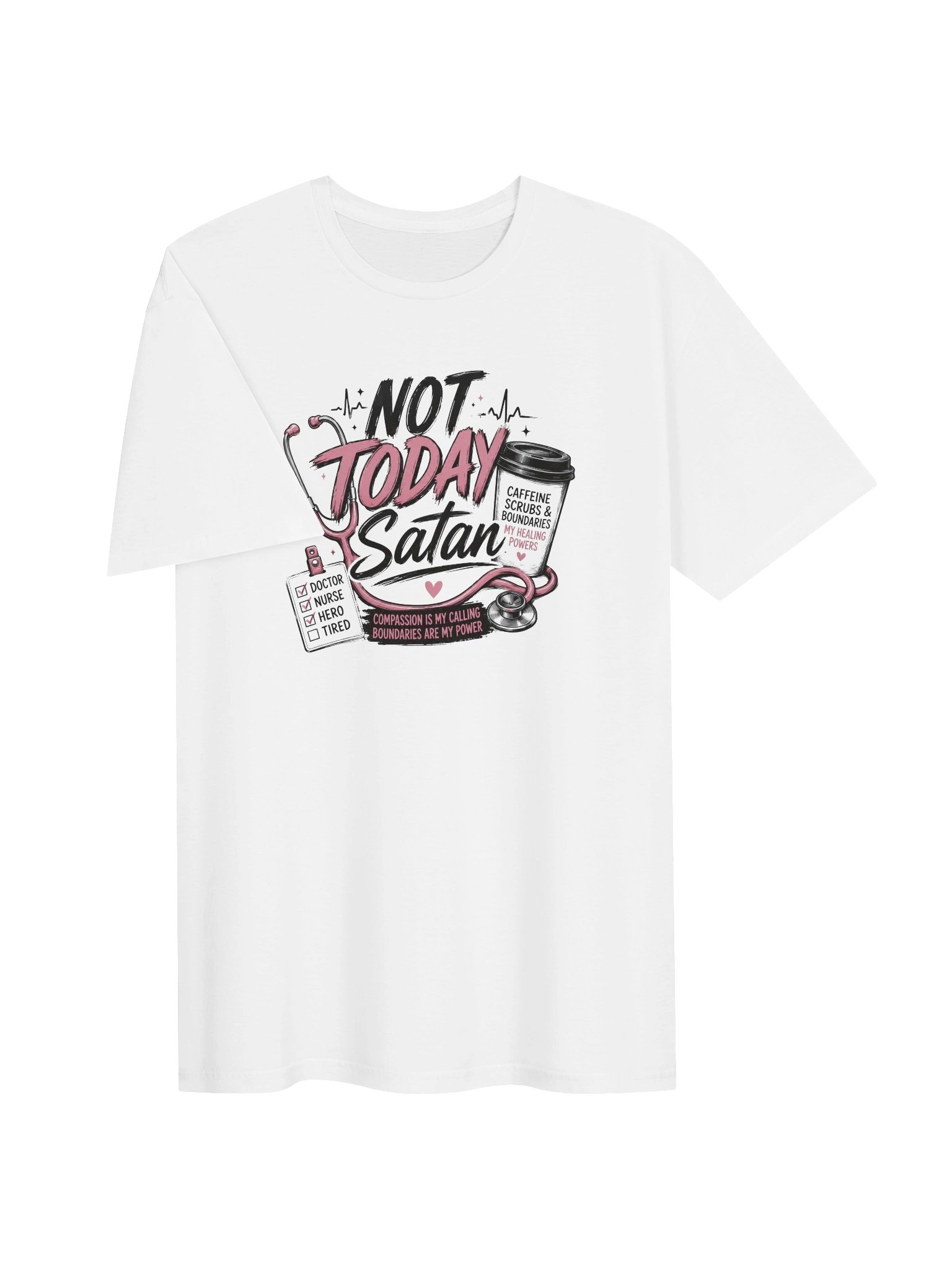 Not Today Satan Nurse Unisex T product image (3)