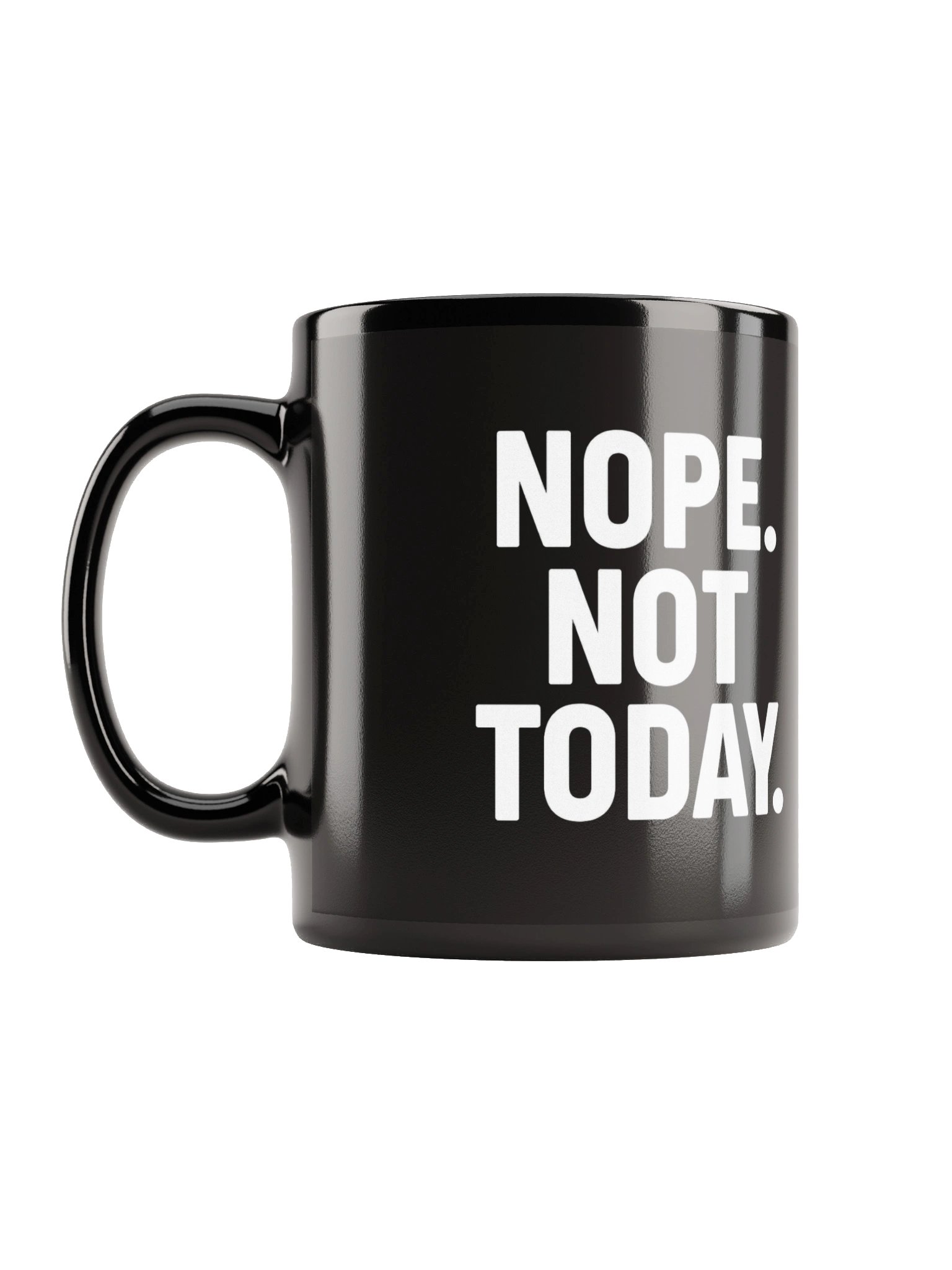 NOPE. NOT TODAY. MUG product image (12)