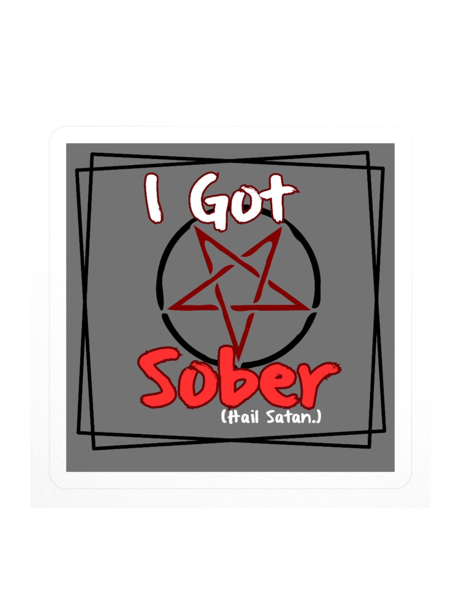 I Got Sober Hail Satan Square Sticker product image (1)