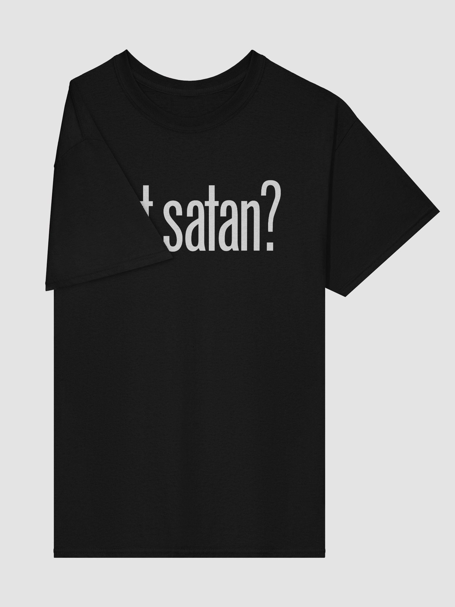 Got Satan? - Shirt product image (4)