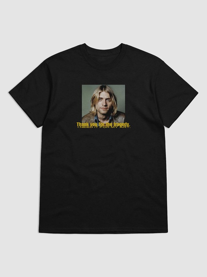Kurt Cobain "Thank You for the Tragedy T-Shirt – Art Through Pain product image (1)