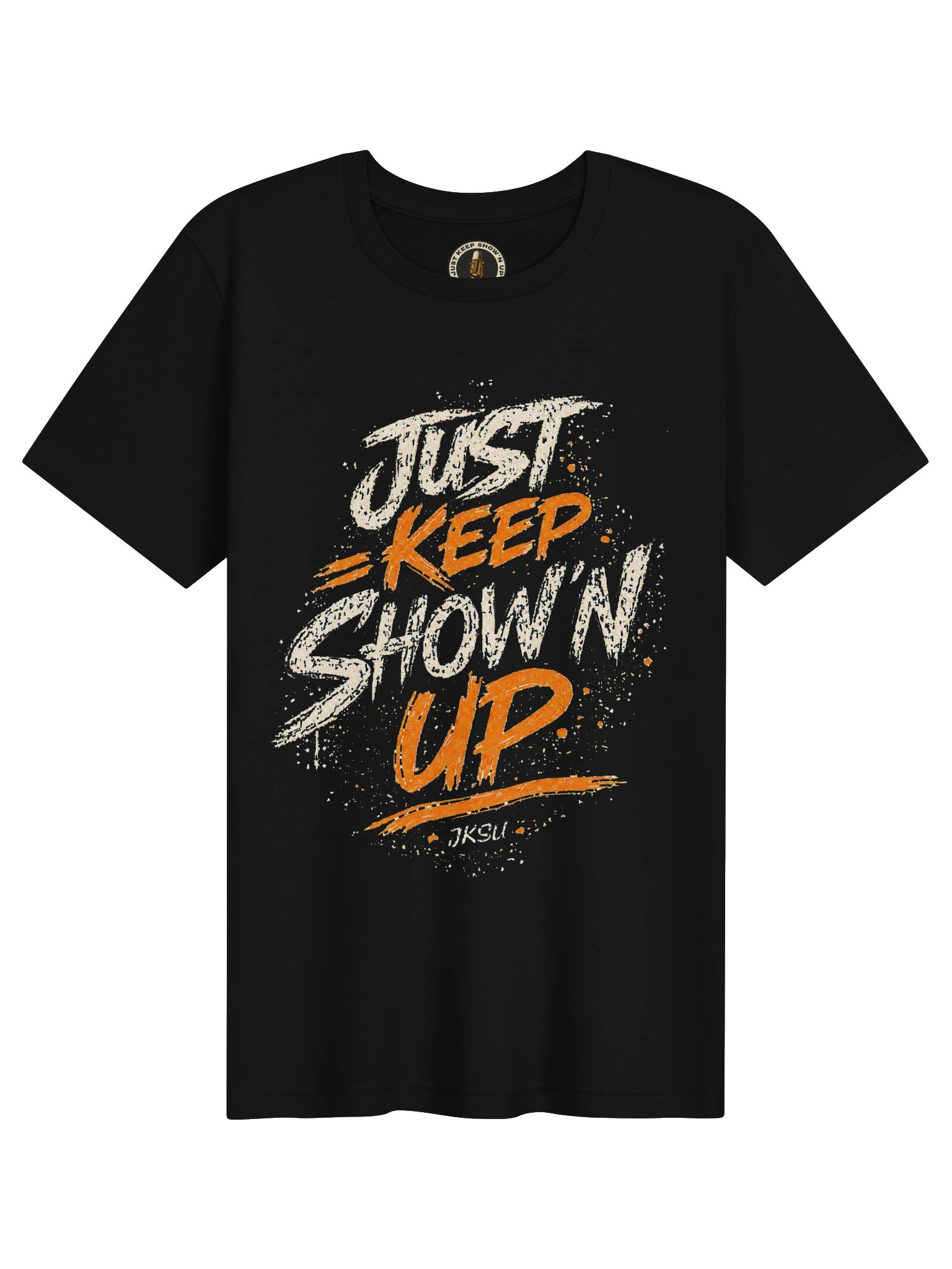 Just Keep Show'n Up "Stay Sucka Free" product image (1)