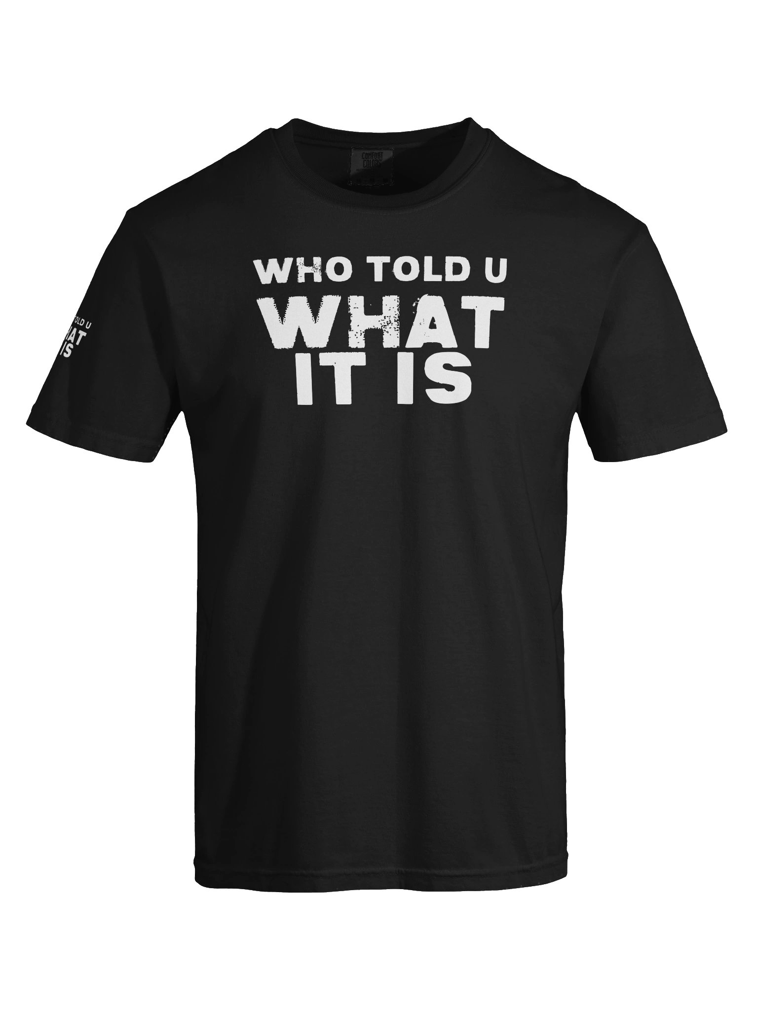 Who Told U What It Is Tee product image (5)