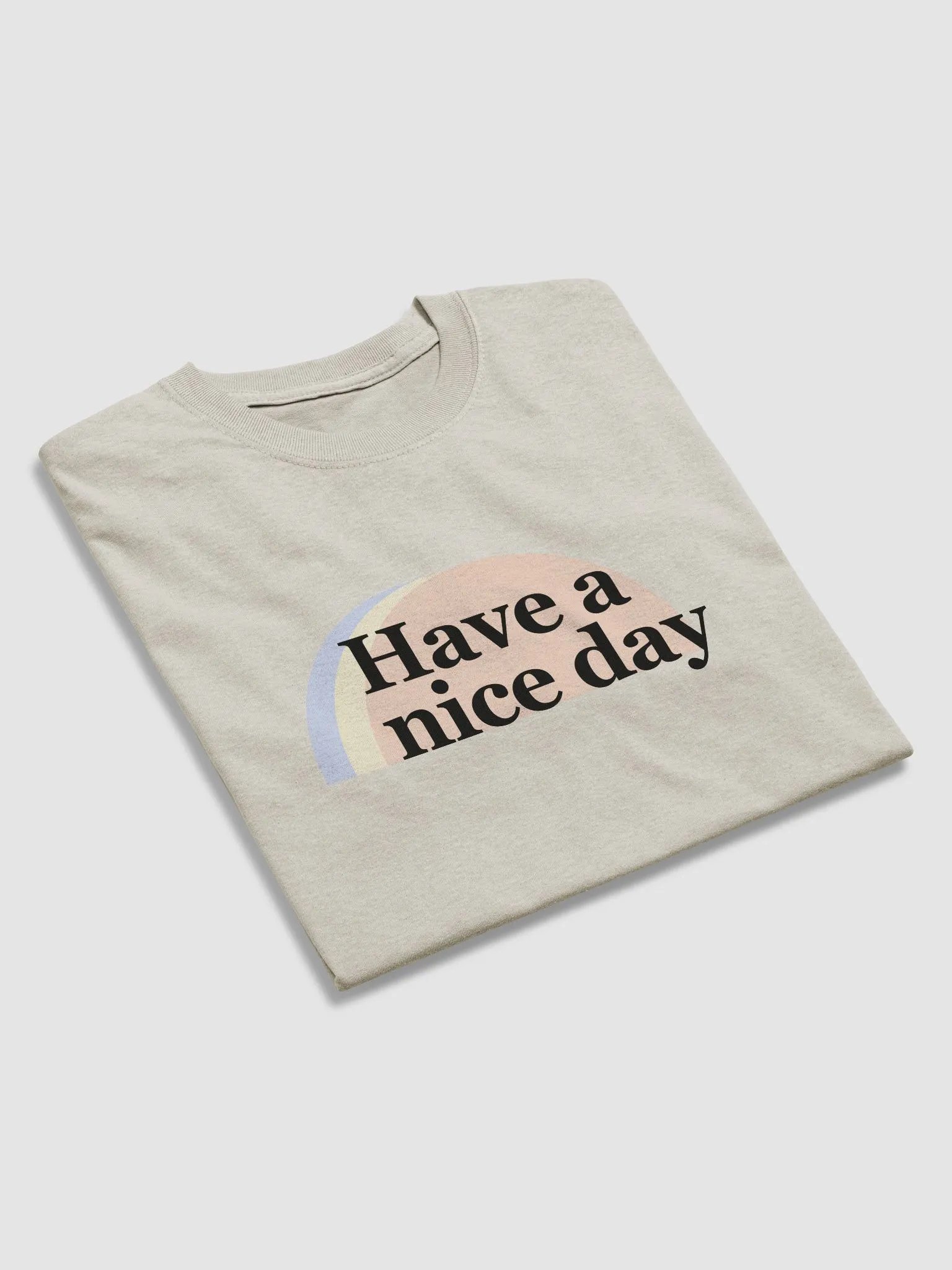 Have a nice day t-shirt product image (25)