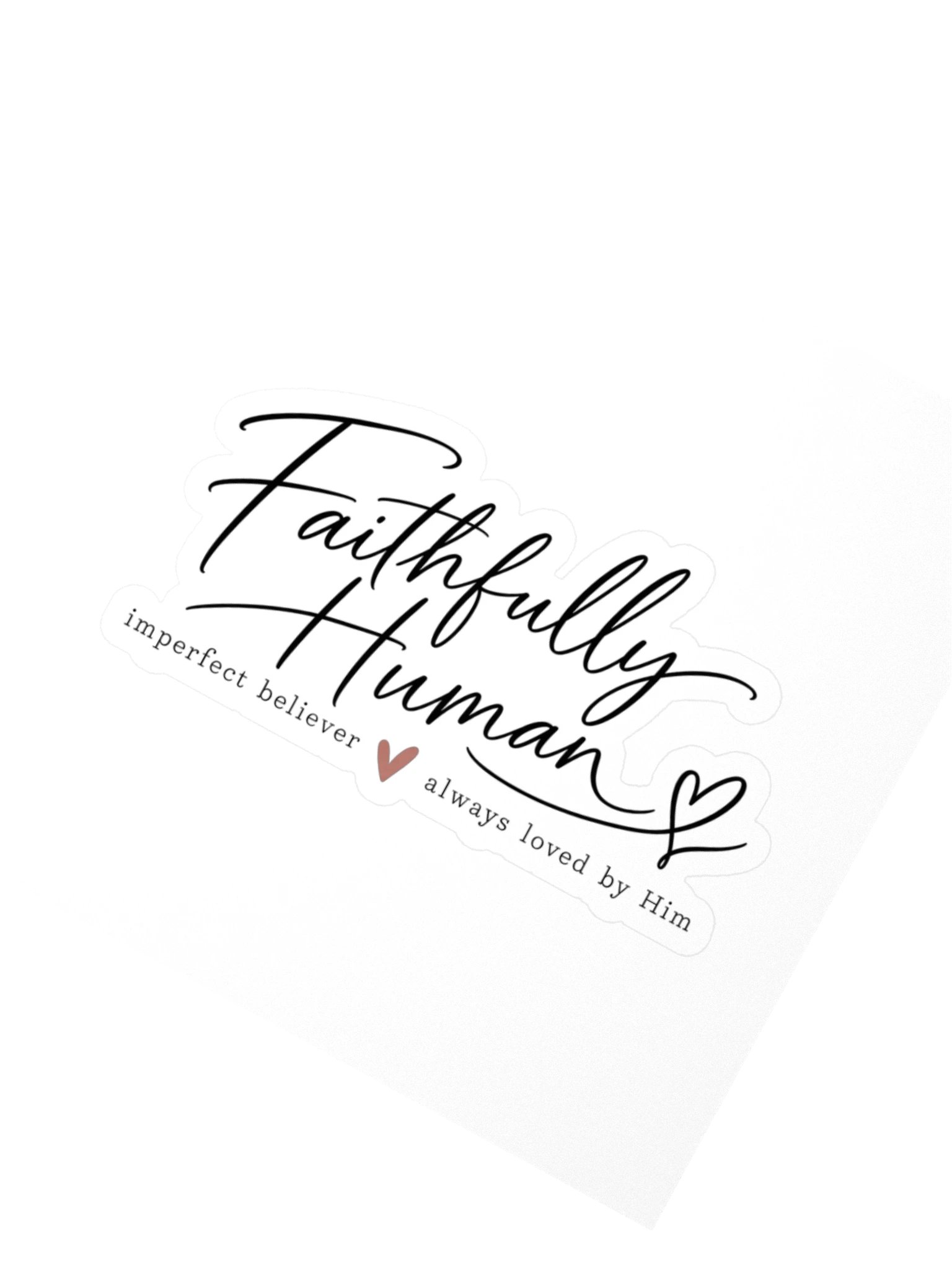Faithfully Human Kiss Cut Stickers product image (2)
