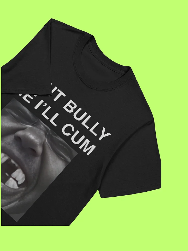 Don’t Bully Me I’ll Cum Kanye West Shirt product image (114)