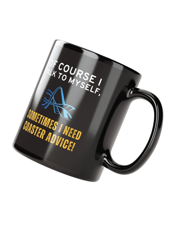 Of Course I Talk To Myself - Coaster Advice Mug product image (2)