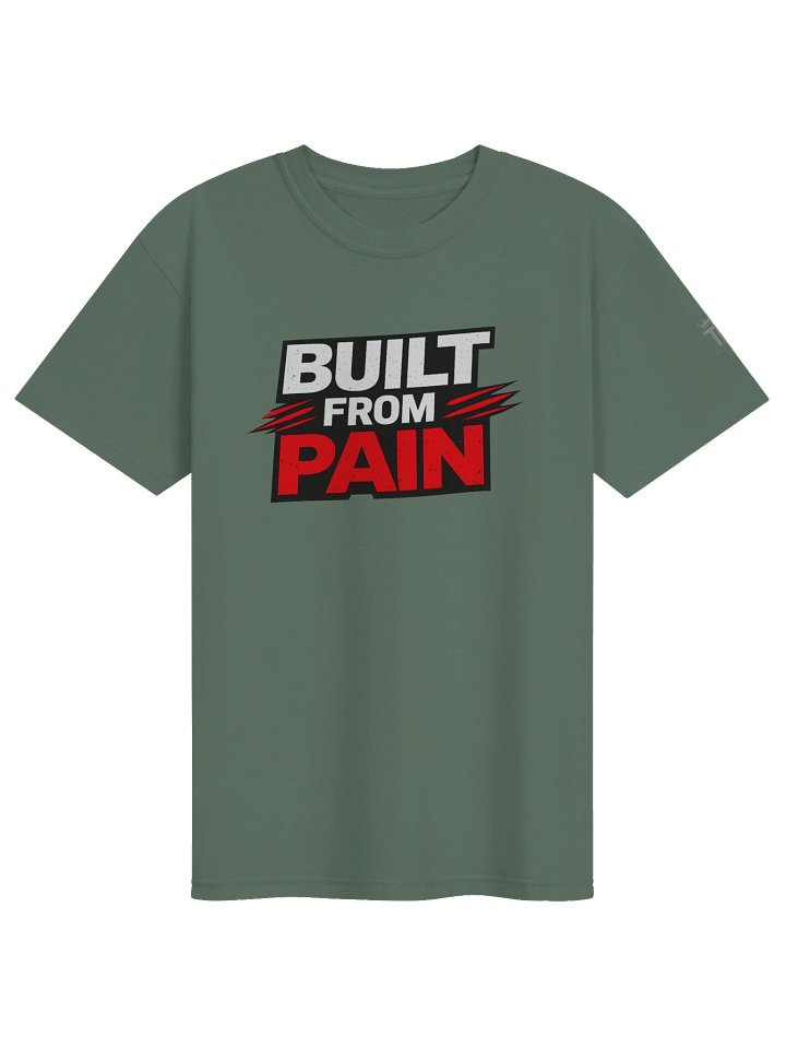 Built From Pain Tee – Military Green Edition product image (1)